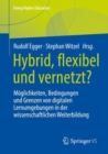 Image for Hybrid, Flexibel Und Vernetzt?: Moglichkeiten, Bedingungen Und Grenzen Von Digitalen Lernumgebungen in Der Wissenschaftlichen Weiterbildung