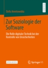 Image for Zur Soziologie Der Software: Die Rolle Digitaler Technik Bei Der Kontrolle Von Unsicherheiten