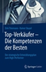 Image for Top-Verkaufer - Die Kompetenzen Der Besten: Der Strategische Entwicklungsplan Zum High-Performer