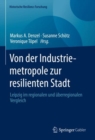 Image for Von Der Industriemetropole Zur Resilienten Stadt: Leipzig Im Regionalen Und Uberregionalen Vergleich