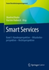 Image for Smart Services: Band 3: Kundenperspektive - Mitarbeiterperspektive - Rechtsperspektive