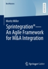 Image for Sprintegration  : an agile framework for M&amp;A integration