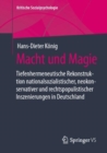 Image for Macht Und Magie: Tiefenhermeneutische Rekonstruktion Nationalsozialistischer, Neokonservativer Und Rechtspopulistischer Inszenierungen in Deutschland
