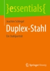 Image for Duplex-Stahl: Ein Stahlporträt