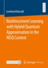 Image for Reinforcement Learning With Hybrid Quantum Approximation in the NISQ Context