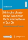 Image for Minimizing of Automotive Transmission Rattle Noise by Means of Gear Oils