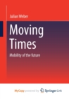 Image for Moving Times : Mobility of the future