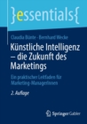 Image for Künstliche Intelligenz - Die Zukunft Des Marketings: Ein Praktischer Leitfaden Für Marketing-ManagerInnen