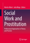 Image for Social work and prostitution  : professional approaches in theory and practice