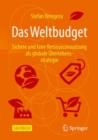 Image for Das Weltbudget : Sichere und faire Ressourcennutzung als globale Uberlebensstrategie