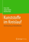 Image for Kunststoffe Im Kreislauf: Vom Recycling Zur Rohstoffwende