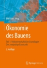 Image for Okonomie des Bauens: Teil 1: Volkswirtschaftliche Grundlagen - Der zweipolige Baumarkt