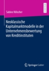 Image for Neoklassische Kapitalmarktmodelle in Der Unternehmensbewertung Von Kreditinstituten