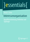 Image for Interessenorganisation: Begriffsbestimmung, Definition Und Typologie