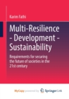 Image for Multi-Resilience - Development - Sustainability : Requirements for securing the future of societies in the 21st century