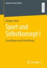 Image for Sport und Selbstkonzept I : Grundlagen und Entwicklung