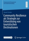 Image for Community Resilience Als Strategie Zur Entwicklung Von Touristischen Destinationen