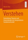 Image for Verstehen : Entwicklung, Theorien und Anwendungen der Interpretativen Sozialwissenschaft