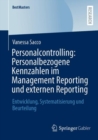 Image for Personalcontrolling: Personalbezogene Kennzahlen Im Management Reporting Und Externen Reporting: Entwicklung, Systematisierung Und Beurteilung