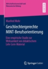 Image for Geschlechtergerechte MINT-Berufsorientierung: Eine Empirische Studie Zur Wirksamkeit Von Didaktischem Lehr-Lern-Material