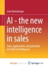 Image for AI - The new intelligence in sales : Tools, applications and potentials of Artificial Intelligence