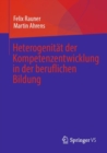 Image for Heterogenitat Der Kompetenzentwicklung in Der Beruflichen Bildung