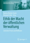 Image for Ethik Der Macht Der Öffentlichen Verwaltung: Zwischen Praxis Und Reflexion