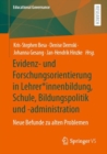 Image for Evidenz- und Forschungsorientierung in Lehrer*innenbildung, Schule, Bildungspolitik und -administration