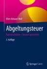 Image for Abgeltungsteuer: Kapital Schützen - Steuern Optimieren