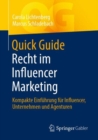 Image for Quick Guide Recht Im Influencer Marketing: Kompakte Einfuhrung Fur Influencer, Unternehmen Und Agenturen