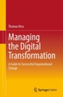 Image for Managing digital transformation strategically  : from lucky strikes to a systematic approach