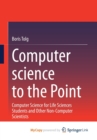 Image for Computer science to the Point