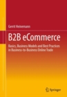 Image for B2B eCommerce  : basics, business models and best practices in business-to-business online trade