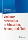 Image for Violence prevention in education, school and club