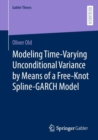 Image for Modeling Time-Varying Unconditional Variance by Means of a Free-Knot Spline-GARCH Model