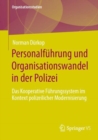 Image for Personalfuhrung und Organisationswandel in der Polizei : Das Kooperative Fuhrungssystem im Kontext polizeilicher Modernisierung