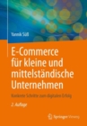 Image for E-Commerce Fur Kleine Und Mittelstandische Unternehmen: Konkrete Schritte Zum Digitalen Erfolg