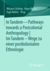 Image for In Tandem - Pathways Towards a Postcolonial Anthropology | Im Tandem - Wege Zu Einer Postkolonialen Ethnologie