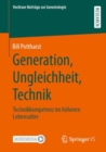 Image for Generation, Ungleichheit, Technik: Technikkompetenz Im Hoheren Lebensalter