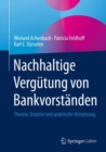 Image for Nachhaltige Vergutung von Bankvorstanden: Theorie, Empirie und praktische Umsetzung