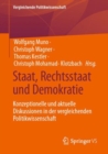 Image for Staat, Rechtsstaat und Demokratie: Konzeptionelle und aktuelle Diskussionen in der vergleichenden Politikwissenschaft