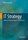 Image for IT Strategy: Making IT Fit for the Digital Transformation