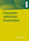 Image for Instrumente Militarischer Krisenreaktion