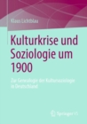 Image for Kulturkrise und Soziologie um 1900