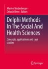 Image for Delphi methods in the social and health sciences  : concept, variants and application examples