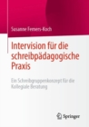 Image for Intervision Für Die Schreibpädagogische Praxis: Ein Schreibgruppenkonzept Für Die Kollegiale Beratung