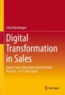 Image for Digital Transformation in Sales: How to Turn a Buzzword into Real Sales Practice - A 21-Step Guide