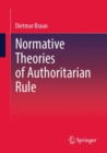 Image for Normative Theories of Authoritarian Rule