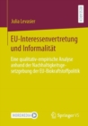Image for EU-Interessenvertretung und Informalitat : Eine qualitativ-empirische Analyse anhand der Nachhaltigkeitsgesetzgebung der EU-Biokraftstoffpolitik