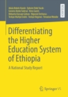 Image for Differentiating the Higher Education System of Ethiopia: A National Study Report
